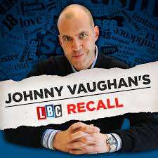 Johnny Vaughan's LBC Recall