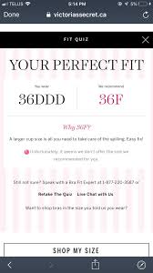 Find your perfect bra size. Victoria S Secret On Twitter We Re So Sorry That Your Bras Aren T Working For You Robyn Visit Us In Store Or Take Our Bra Fit Quiz To Try To Pinpoint The Problem Here