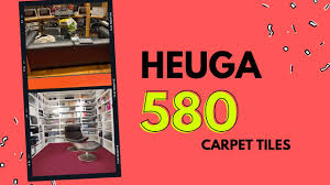 heuga 580 carpet tiles dctuk you