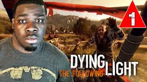 Dying Light The Following Gameplay Walkthrough Part 1 I