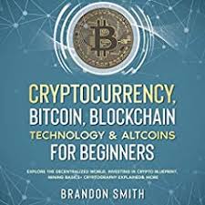 So that is the trading heroes beginner's guide to trading cryptocurrencies. Cryptocurrency Trading Strategies For Beginners By Brandon Smith Audiobook Audible Com