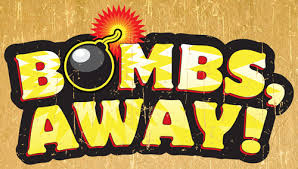 Image result for bombs away