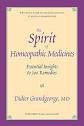 The Spirit of Homeopathic Medicine by Grandgeorge, Didier (1998 ...