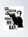 go ahead, make my day