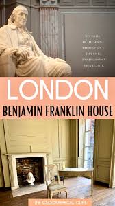 The Benjamin Franklin House In London
