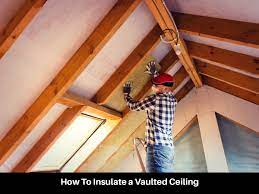 how to insulate a vaulted ceiling