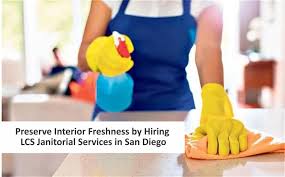 Preserve Interior Freshness By Hiring Lcs Janitorial Services In San