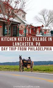kitchen kettle village in lancaster pa