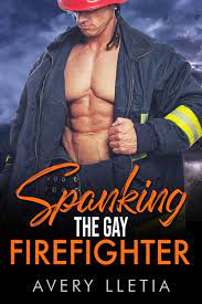 Spanking The Gay Firefighter eBook von Avery Lletia – EPUB Buch | Rakuten  Kobo Deutschland