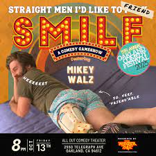 🤤️ SMILF - Straight Men I'd Like To 'Friend' — Wonder Dave - Comedian,  Writer, Performer & Swell Human