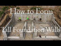 How To Form Tall Foundation Walls You