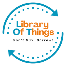 Library of Things (LOTs) | Placentia Library