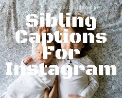 Brothers and sisters funniest moments video. Cute 101 Sibling Captions For Instagram Added Funny Sibling Quotes
