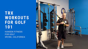 trx workout for golf 101 you