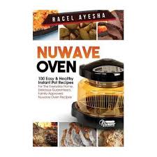 nuwave oven 100 easy healthy instant