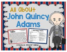 John Quincy Adams Biography Timeline Graphic Organizers Text Based Questions