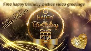 free happy birthday wishes video