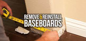 remove reinstall your baseboards
