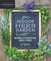 Your Indoor Herb Garden Growing And