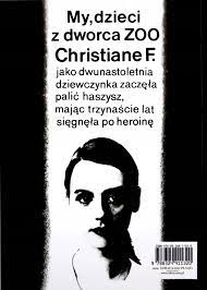 MY DZIECI Z DWORCA ZOO - Christiane F. (KSIĄŻKA) (12654451835) | Książka  Allegro