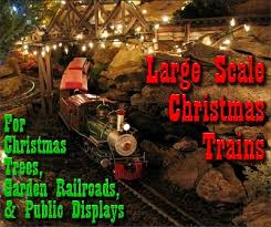 Large Scale Trains And