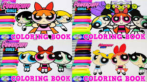 Here are 15 amazing free powerpuff girls coloring pages that your kids will absolutely love The Powerpuff Girls Coloring Book Compilation Blossom Episode Surprise Egg And Toy Collector Setc Youtube