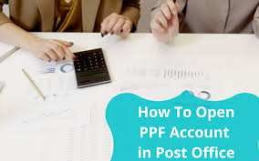 know how to open a ppf account in post