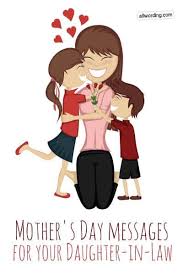 It complements similar celebrations, largely pushed by commercial interests, honoring family members, such as father's day, siblings. 20 Mother S Day Messages For Your Daughter In Law Allwording Com