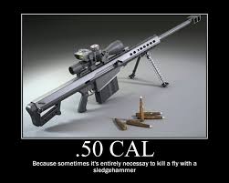 As we explained above, the 50 cal machine gun in fallout 76 is a heavy machine gun capable of dishing out a fair amount of pain. 50 Cal Sniper Quotes Quotesgram