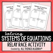 Systems Of Equations Relay Races