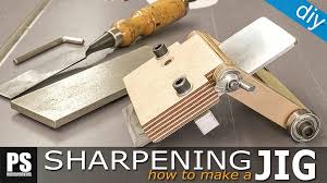 homemade chisels sharpening jig