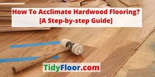 how to acclimate hardwood flooring a