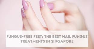 the best nail fungus treatments in