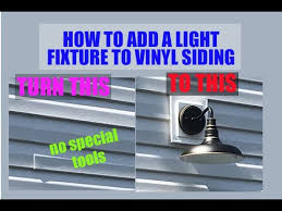 Light Fixture To Vinyl Siding