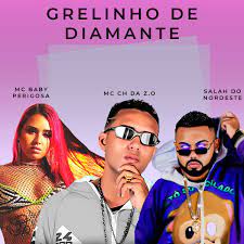 Grelinho de Diamante (feat. Mc Baby Perigosa & Salah do Nordeste) 