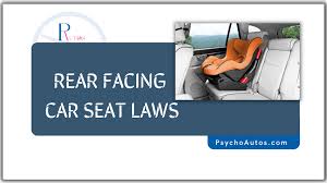 Law For Rear Facing Car Seats