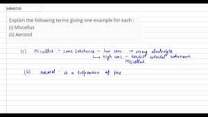 Explain the following terms giving one example for each : (i) Miscellus  (ii) Aerosol - YouTube