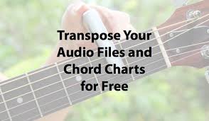 Transposr Transpose Your Audio Files And Chord Charts For
