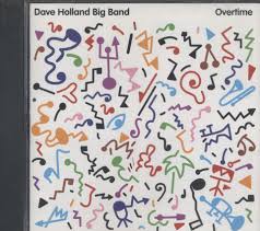 Dave Holland Big Band Overtime Download Firepass Download