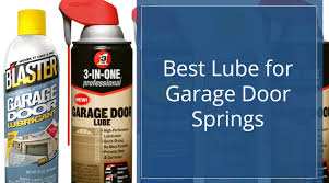 best lube for garage door springs