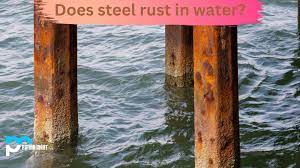 does steel rust in water