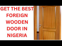 Foreign Wooden Door In Nigeria The