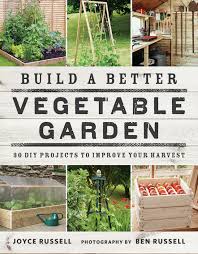 Review Build A Better Vegetable Garden