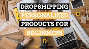 dropshipping personalized s a