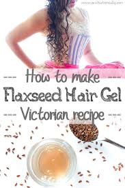 how to make flaxseed hair gel sew