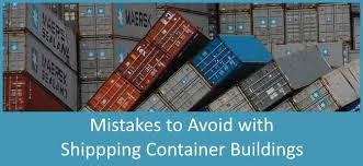 6 container home mistakes to avoid
