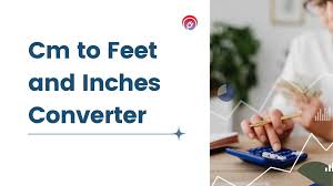 effortless cm to feet and inches