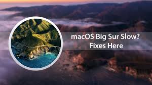 Macos big sur is available for download now, so long as you have one of these supported apple devices. Macos Big Sur Slow Fixes Here