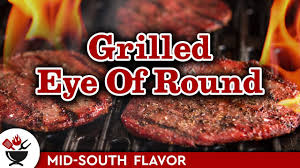 how to grill eye of round steak thin