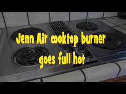 I am considering a downdraft cooktop with an oven directly under. Jenn Air Infinite Switch Replacement Youtube